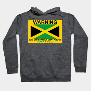 Warning May Constantly Chat About Jamaican Track & Field Hoodie